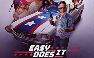 Will Addison`s crime-comedy film `Easy Does It`